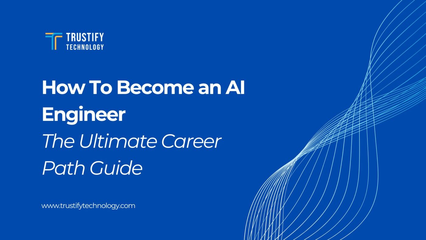 How To Become an AI Engineer: The Ultimate Career Path Guide